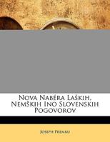 Nova Nabéra Laških, Nemških Ino Slovenskih Pogovorov 1145186084 Book Cover