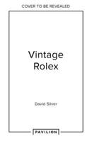 Vintage Rolex New Ed Mint Hb: The Largest Collection in the World (the Mint Edition) 0008743614 Book Cover