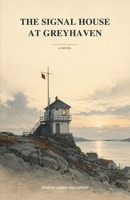 The Signal House at Greyhaven B0HH8N2CH8 Book Cover