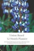 Vision Board 12 Month Planner, 12 Month 2020 Calendar, 5 Year  2020-2024 Calendar for Mapping Out What You’re Really Meant to Do Create Simple ... U: & Your Rewired Brain Organizer and Journal B083XVFRVN Book Cover