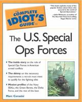 The Complete Idiot's Guide(R) to the U.S. Special Ops Forces 0028643739 Book Cover