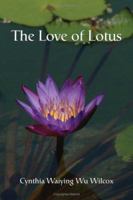 The Love of Lotus 0978613589 Book Cover