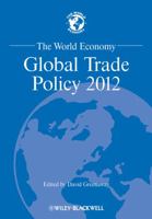 The World Economy: Global Trade Policy 2012 1118513029 Book Cover