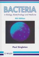 Bacteria in Biology, Biotechnology and Medicine, 4E 0471975346 Book Cover