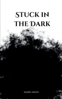 Stuck in the Dark 9357215360 Book Cover