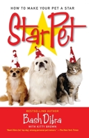StarPet: How to Make Your Pet a Star 0743491947 Book Cover