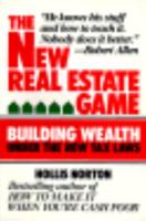 The New Real Estate Game: Building Wealth Under the New Tax Laws 0809245779 Book Cover