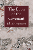 The Book of the Covenant 1556354150 Book Cover