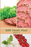 Bibb Meats Mozz 1534651969 Book Cover