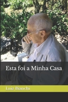 Esta foi a Minha Casa (Portuguese Edition) B0CQVPDRKM Book Cover