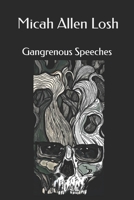 Gangrenous Speeches (The Apostasy Trilogy) B0C7J7BRPB Book Cover