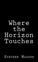 Where the horizon touches 1722049324 Book Cover