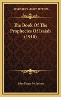 The Book of the Prophecies of Isaiah 1104908743 Book Cover