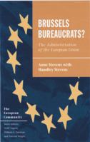 Brussels Bureaucrats?: The Administration of the European Union 0333604903 Book Cover