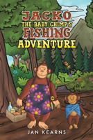 Jacko the Baby Chimp's Fishing Adventure 103581479X Book Cover