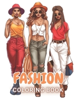 Fashion Coloring Book for Girls: 100+ Exciting and Beautiful Designs for All Ages B0CTJQKRS4 Book Cover