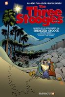 The Three Stooges Graphic Novels #2: Ebenezer Stooge 1597073369 Book Cover