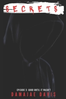 Secrets: Good Until It Wasn’t B0B86SNBNW Book Cover