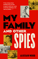My Family and Other Spies 0241726352 Book Cover