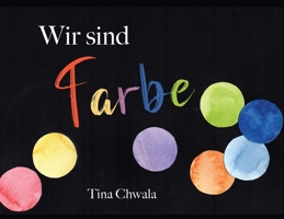 Wir sind Farbe 1632333546 Book Cover