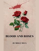 Blood and Roses B0DYBF3MQK Book Cover