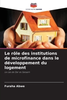 Le rôle des institutions de microfinance dans le développement du logement (French Edition) 6208047323 Book Cover