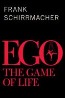 Ego: The Game of Life 0745686869 Book Cover