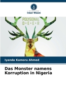 Das Monster namens Korruption in Nigeria (German Edition) 6207858085 Book Cover