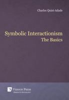 Symbolic Interactionism: The Basics 162273498X Book Cover