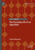 Algorithms in Everyday Life: Digital and Social Consequences 1013275888 Book Cover