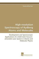 High-Resolution Spectroscopy of Rydberg Atoms and Molecules 3838101316 Book Cover