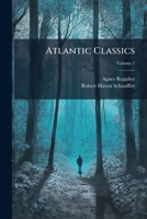 Atlantic Classics, Volume 1 1179853180 Book Cover