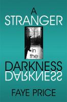 A Stranger in the Darkness 1607035812 Book Cover