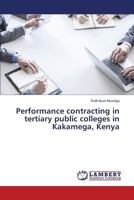 Performance contracting in tertiary public colleges in Kakamega, Kenya 3659467111 Book Cover