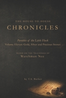 Gold, Silver, and Precious Stones (The House-to-House Chronicles: Parables of the Little Flock) B0HGB9LNTR Book Cover