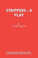 Strippers (Plays) 0573016321 Book Cover