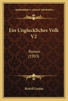 Ein Ungluckliches Volk V2: Roman (1903) 1161145516 Book Cover