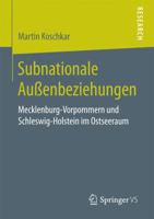 Subnationale Außenbeziehungen: Mecklenburg-Vorpommern und Schleswig-Holstein im Ostseeraum 3658195762 Book Cover