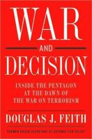 War and Decision: Inside the Pentagon at the Dawn of the War on Terrorism 0060899735 Book Cover
