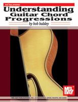 Understanding Guitar Chord Progressions 0786676132 Book Cover