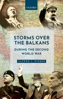 Storms over the Balkans during the Second World War 0192858033 Book Cover