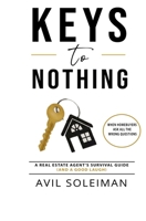 Keys to Nothing: When Buyers Ask All the Wrong Questions B0H22W9Y9K Book Cover