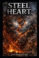 Steel Heart B0GXX5233V Book Cover