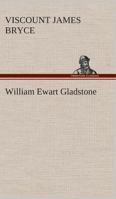 William Ewart Gladstone 1523878215 Book Cover