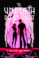 'Til Undeath Do Us Part: A Novel 0778307069 Book Cover