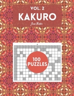 Kakuro Vol. 2: amazing puzzles for adults B08R8ZDJ63 Book Cover