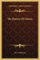 The History Of Liberia 1162666137 Book Cover