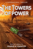 The Towers of Power: The Antichrists / Scrolls 9 – 16 1985213834 Book Cover