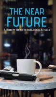 The Near Future 1528908929 Book Cover