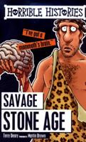 Horrible Histories: The Savage Stone Age 1407139223 Book Cover